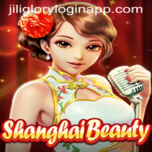 Exploring ShanghaiBeauty and Jili Glory Login App