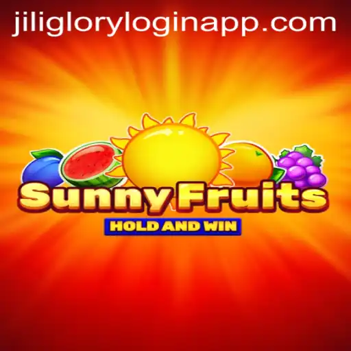 Exploring SunnyFruits and the Jili Glory Login App
